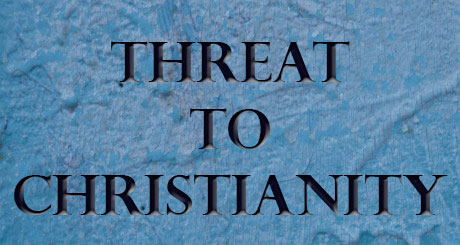 Threat to Christianity