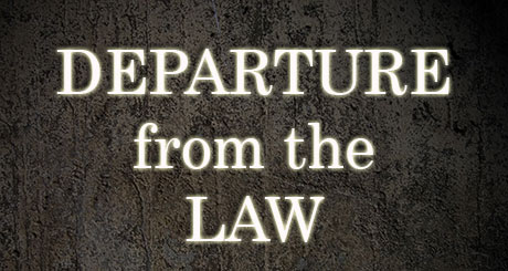 Departure from the Law
