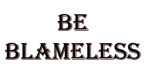 Be Blameless