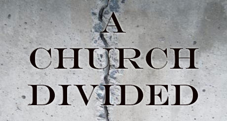 A Church Divided