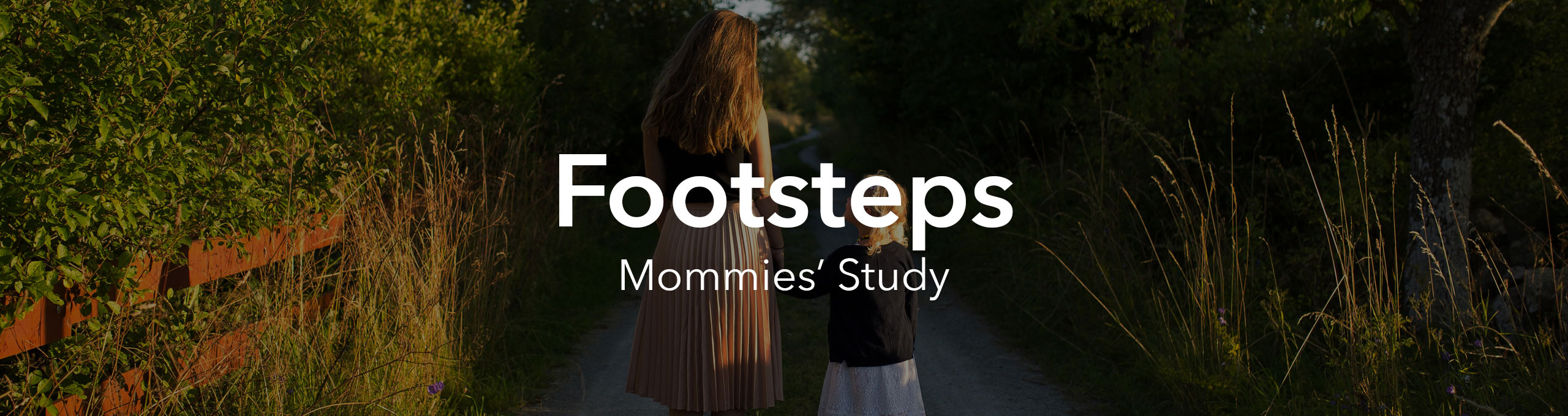 Mommies’ Study (Footsteps)